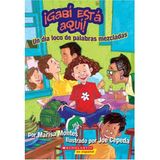 Get Ready for Gabi #1: A Crazy Mixed-Up Spanglish Day (Gabi Esta Aqui #1: Un Dia Loco de Palabras... (Gabi Esta Aqui / Get Ready for Gabi) Montes, Marisa and Cepeda, Joe