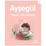 Getittir Ayşegül Serisi 02 - Yaşasın Okul Açılıyor