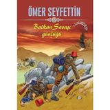 Getittir - Balkan Savaşı Günlüğü - Ömer Seyfettin