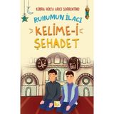 Getittir Ruhumun Ilacı Kelime-I Şehâdet