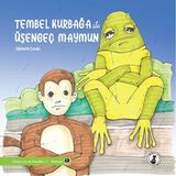Getittir Tembel Kurbağa Ile Üşengeç Maymun - Günlerin Çuvalı