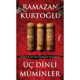 Getittir Üç Dinli Müminler