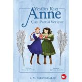 Getittir Yeşilin Kızı Anne Çay Partisi Veriyor
