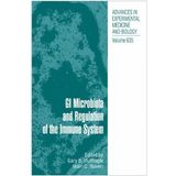 GI Microbiota and Regulation of the Immune System (Advances in Experimental Medicine and Biology) (2008-08-21)