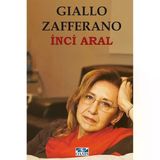 Gıallo Zafferano (Jallo Zaferano)-İnci Aral