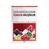 Gıdalarda Bulunan Fenolik Bileşikler - R. Ertan Anlı Nevzat Artık Nevzat Konar Nilüfer Vural