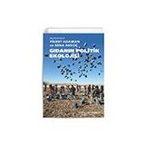 Gıdanın Politik Ekolojisi - Fikret Adaman - Sena Akkoç