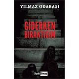 Giderken Bıraktığım - Yılmaz Odabaşı