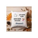 giftkonsept Çay Kadar Sıcak Şeker Kadar Tatlıyım (Bazen) Baskılı Komik Hediyelik Elyaf Saten Dekoratif Yastık, QBY1425