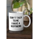 giftkonsept Don't Talk To Me I Have A Boyfriend Yazılı Komik Eğlenceli Sevgililer Günü Hediye Kupa Bardak, QB2M008