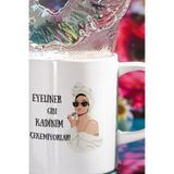 giftkonsept Eyeliner Gibi Kadınım Çekemiyorlar Baskılı Eğlenceli Hediyelik Beyaz Kupa Bardak, QBM1682
