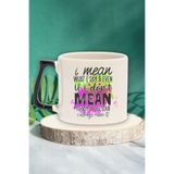 giftkonsept I mean what I say, always mean it Dobra İfade Arkadaşa Doğum Günü Hediye Siyah Kulplu Kupa Bardak, QBT5153