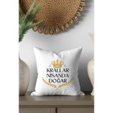 giftkonsept Krallar Nisanda Doğar Baskılı Baba Erkek Arkadaş, Sevgili, Eş Hediyelik Saten Mini Dekoratif Yastık, QBY8270