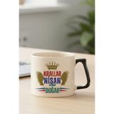 giftkonsept Krallar Nisanda Doğar Baskılı Baba Eş Sevgili Erkek Arkadaş Doğum Günü Hediyelik Siyah Kulplu Kupa, QBLK8265