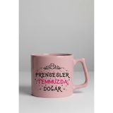 giftkonsept Prensesler Temmuzda Doğar Baskılı Doğum Günü Özel Gün Hediyelik Pembe D Kulplu Kupa Bardak, QBPLK5993