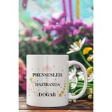 giftkonsept Taçlı Prensesler Haziranda Doğar Baskılı Haziran Ayına Özel Doğum Günü Hediyelik Kupa Bardak, QBM5973