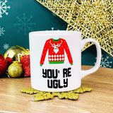 Giftmoda You're Ugly Yılbaşı Tasarımlı Kupa - Beyaz - Kırmızı