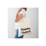 GİFTORA Thanks, Hate It Baskılı Ham Bez Omuz Çantası