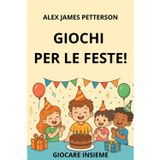GIOCHI PER LE FESTE !