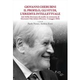 Giovanni Cherubini. Il profilo, gli studi, l'eredità intellettuale. Atti della Giornata di studio in memoria di Giovanni Cherubini (Firenze, 2 maggio 2022) (Biblioteca di storia)