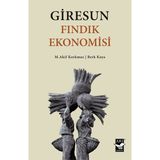 Giresun Fındık Ekonomisi - M. Akif Korkmaz - Berk Kaya