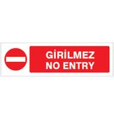 Girilmez Pvc Uyarı Levhası 7 Cm X 24,5 Cm