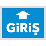 Giriş 1 - Uyarı Tabela Levhası 24X34 cm Polikarbon - 24 x 34 cm - 1 Adet