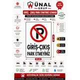 Giriş Çıkış Park Etmeyiniz Uyarı İkaz Levhası Kolay Montaj