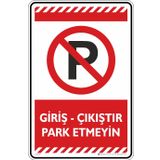 Giriş - Çıkıştır Park Etmeyin/Kompozit Levha (Kırmızı, 35x50 cm)