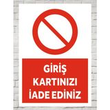 Giriş Kartınızı Iade Ediniz Uyarı Tabela Levhası 24X34 cm Polikarbon - 24 x 34 cm - 1 Adet