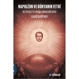Girişimci Kadın Napoleon ve Dünyanın Fethi - 1812’DEN 1832’YE Evrensel Monarşinin Tarihi