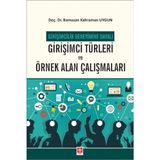 Girişimcilik Deneyimine Dayalı Girişimci Türleri ve Örnek Alan Çalışmaları Ramazan Kahraman Uygun