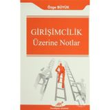 Girişimcilik Üzerine Notlar - Özge Büyük