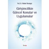 Girişimcilikte Güncel Konular ve Uygulamalar - Mehmet Marangoz