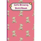 Girls Drawing Sketchbook: Cute Teddy Bear sketchbook, Notebook