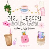 Girly Therapy: Cute Bold and Easy Coloring Book for Adults & Teens | Simple Illustrations Featuring Makeup, Skincare and other Girly Things