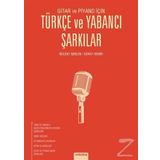 Gitar ve Piyano İçin Türkçe ve Yabancı Şarkılar - Bülent İşbilen Güray Demir