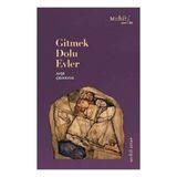 Gitmek Dolu Evler - Ayşe Çelikkaya