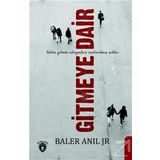 Gitmeye Dair - Baler Anıl