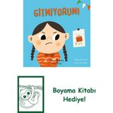Gitmiyorum! + Boyama Kitabı