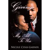 [Giving My All To You] [By: Cifax-Garner, Nicole] [September, 2009]