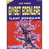 GIYBET EDENLERE İLAHİ UYARILAR (KOD: SOHBET-015) - ARIF PAMUK