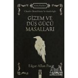 Gizem ve Düş Gücü Masalları - Edgar Allan Poe