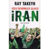 GIZLI DEVRIMLER ÜLKESİ İRAN - RAY TAKEYH