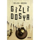 Gizli Dosya - Özlem Koçak
