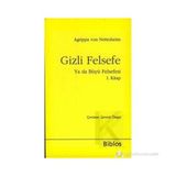 GIZLI FELSEFE YA DA BÜYÜ FELSEFESI I - AGRIPPA VON NETTESHEIM