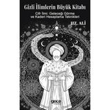 Gizli İlimlerin Büyük Kitabı Hz. Ali’nin cifir ilmi: geleceği görme ve kaderi hesaplama teknikleri
