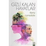 Gizli Kalan Hayatlar - Kerry Lonsdale