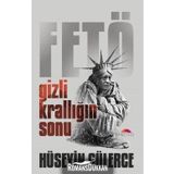 Gizli Krallığın Sonu Fetö - Hüseyin Gülerce