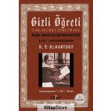 Gizli Öğreti 2-Helena Petrovna Blavatsky-Mitra Yayınları